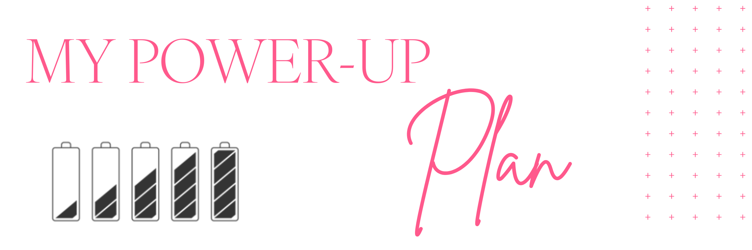 My Power Up Plan_Banner 2024